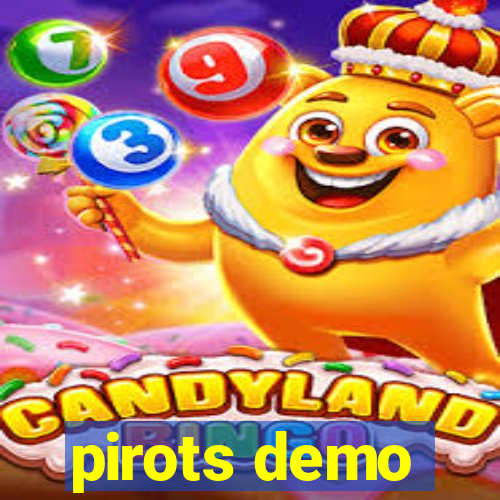 pirots demo